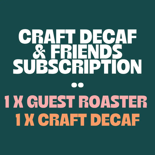 Craft Decaf & Friends Subscription