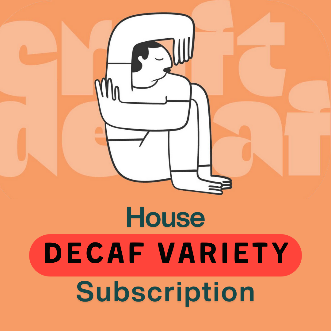 Variety House Roast Decaf Subscription