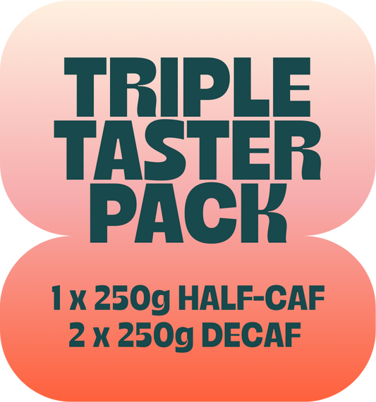 Triple Taster Pack (Decaf & Half Caf)